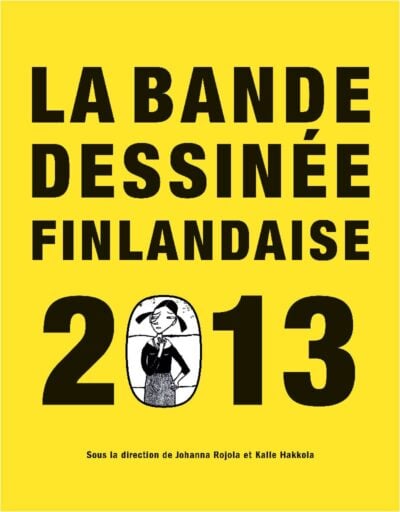 La bande dessinée finlandaise - Finnish Comics Annual 2013