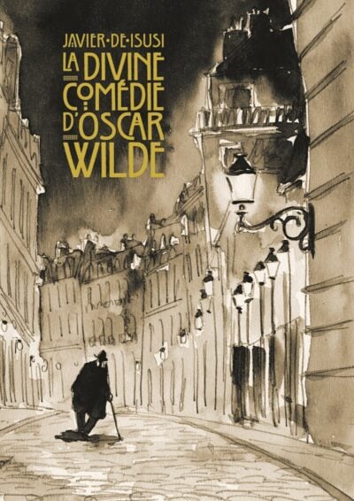 La divine comédie d'Oscar Wilde